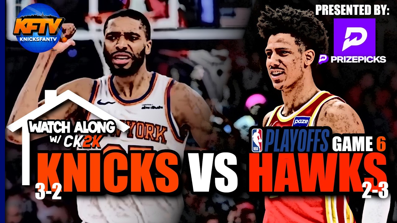 Latest Hawks News: Knicks vs. Hawks Game 6 Playoff Preview and Viewing Options