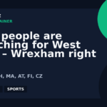 Why people are searching for West Ham – Wrexham right now | GPTNewz