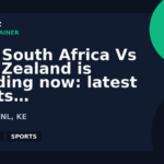 Why South Africa Vs New Zealand is trending now: latest sports context | GPTNewz