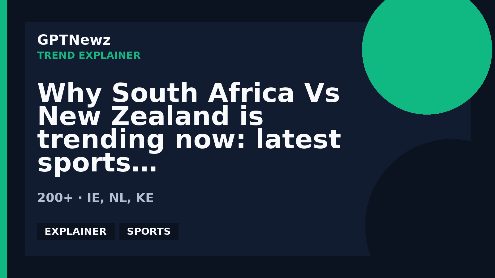 Why South Africa Vs New Zealand is trending now: latest sports context | GPTNewz